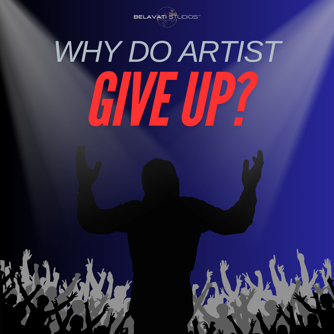 WHY DO MOST MUSICIANS GIVE UP?